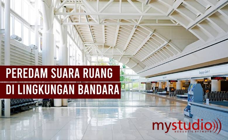 Peredam Suara Ruang di Lingkungan Bandara
